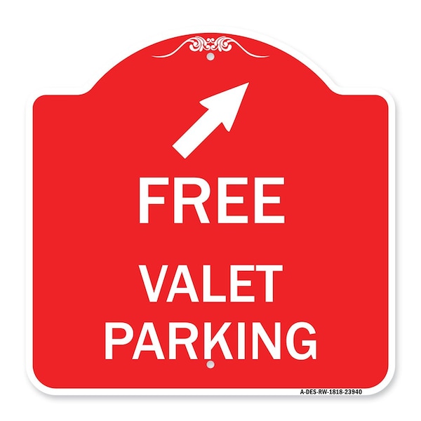 Signmission Free Valet Parking W/ Upper Right Arrow, Red & White Aluminum Sign, 18" x 18", RW-1818-23940 A-DES-RW-1818-23940 - main